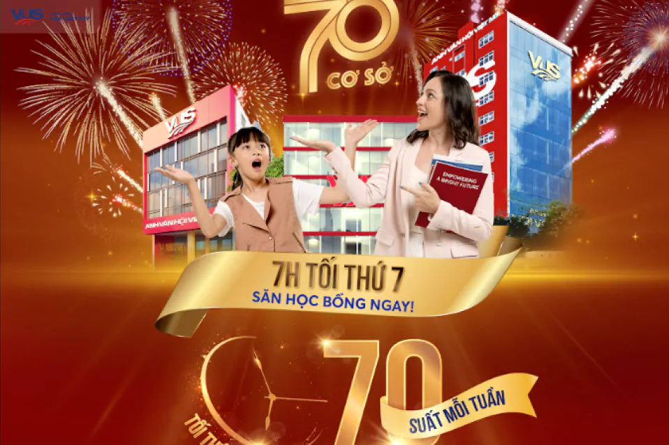 VUS ra mắt ưu đãi “Mừng 70 cơ sở, săn học bổng toàn phần!”