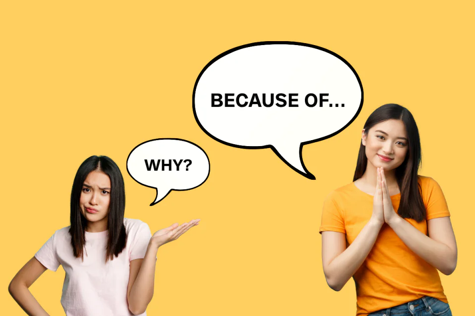 Cấu trúc Because of: Công thức, cách dùng, khác gì Because?