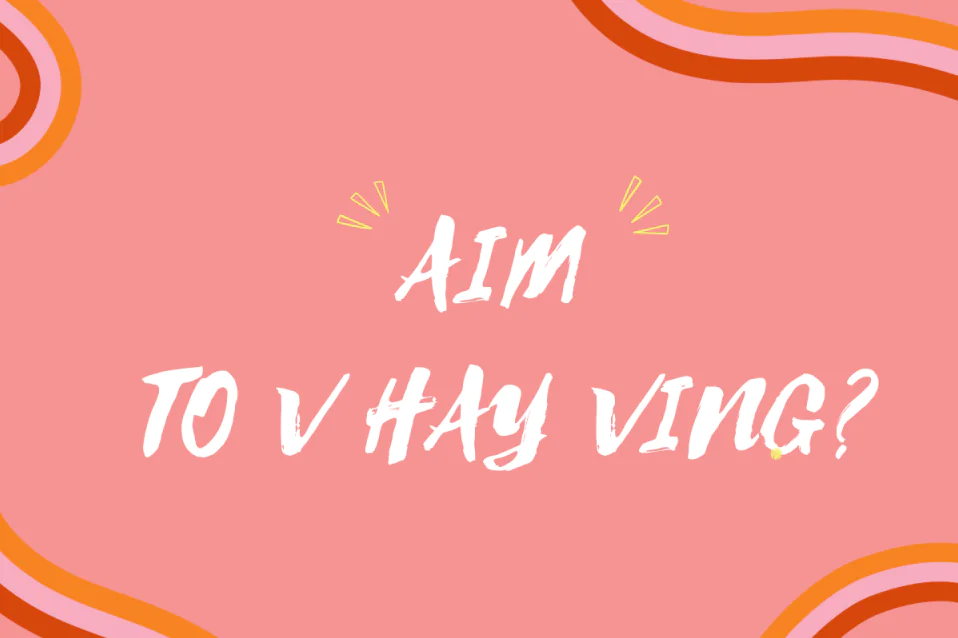Aim to V hay Ving? Công thức, cách dùng, từ đồng nghĩa, bài tập