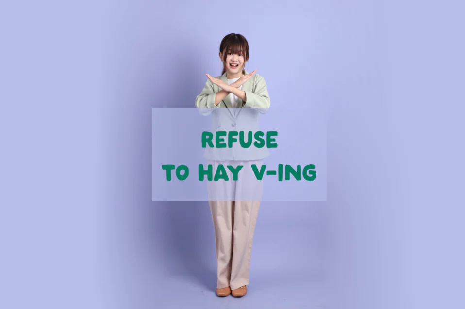 Refuse to V hay Ving? So sánh giữa Refuse và Deny
